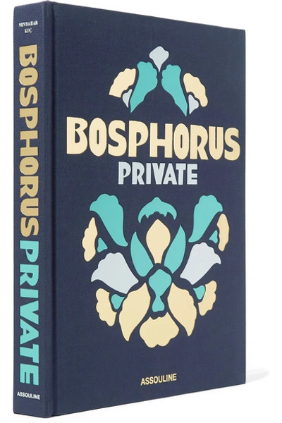 Shop Assouline Bosphorus Private By Nevbahar Koç Hardcover Book In Indigo