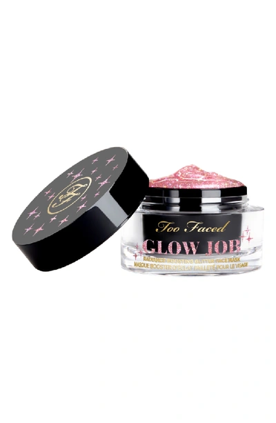 Shop Too Faced Glow Job Radiance-boosting Glitter Face Mask In Pink Tiara