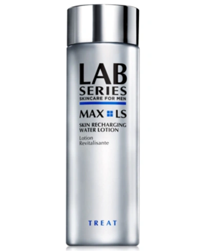 Shop Lab Series Max Ls Skin Recharging Water Lotion, 6.7-oz.