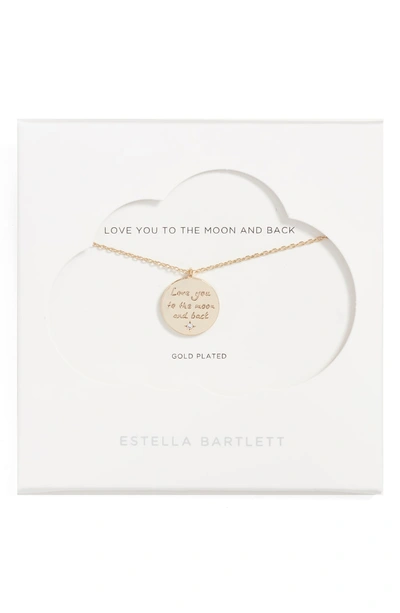 Shop Estella Bartlett Love You To The Moon And Back Pendant Necklace In Gold