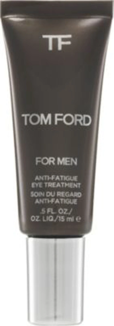 Shop Tom Ford Anti Fatigue Eye Treatment 15ml, Mens