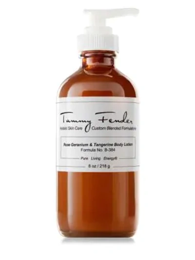 Shop Tammy Fender Rose Geranium & Tangerine Body Lotion