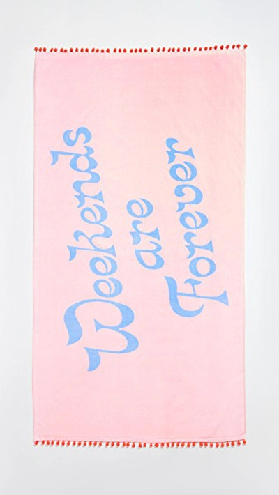 Weekends Are Forever Deluxe Beach Towel