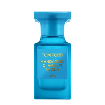 Shop Tom Ford Mandarino Di Amalfi Acqua Eau De Toilette 50ml