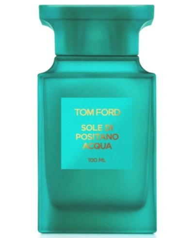 Shop Tom Ford Sole Di Positano Acqua Eau De Toilette Spray, 3.4-oz.