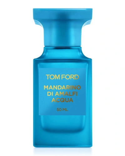 Shop Tom Ford 1.7 Oz. Mandarino Di Amalfi Acqua Eau De Parfum