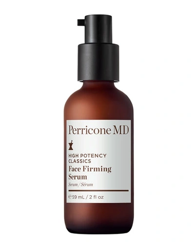 Shop Perricone Md High Potency Classics: Face Firming Serum, 2 Oz./ 59 ml