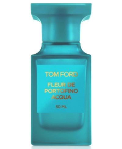 Shop Tom Ford Fleur De Portofino Acqua Eau De Toilette Spray, 1.7-oz.