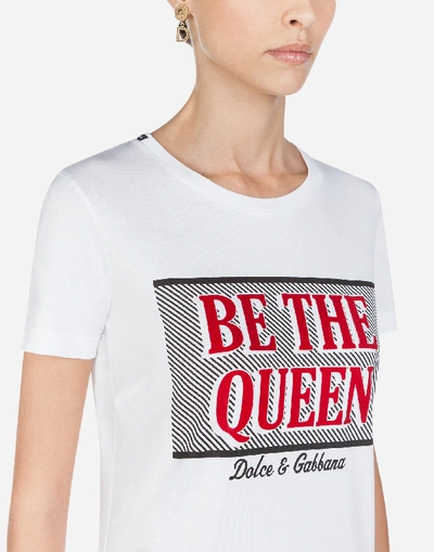 Shop Dolce & Gabbana T-shirt With Be The Queen Print In White