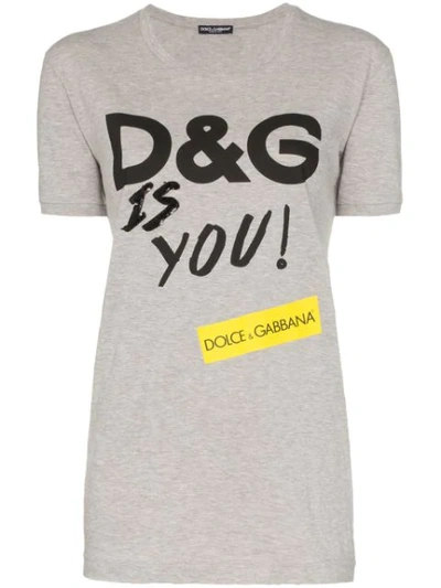 Shop Dolce & Gabbana D&g Is You Print Cotton T-shirt In Grey