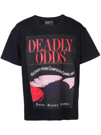 Shop Enfants Riches Deprimes Enfants Riches Déprimés T-shirt Mit "deadly Odds"-print - Schwarz In Black