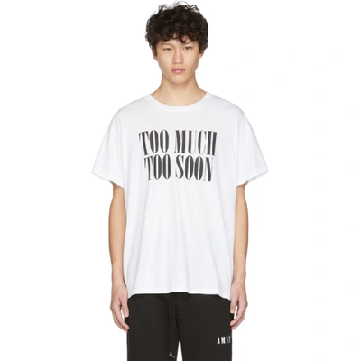 Shop Amiri White 'too Much Too Soon' T-shirt