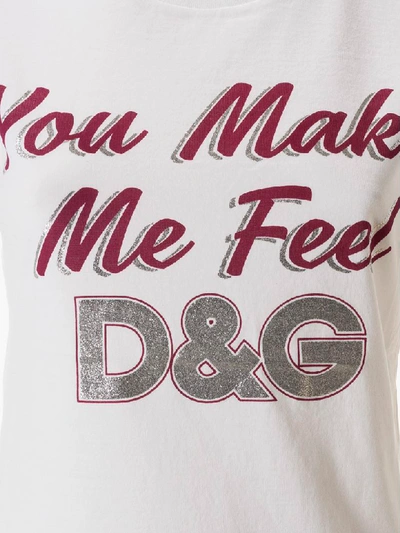 Shop Dolce & Gabbana You Make Me Feel T-shirt In White