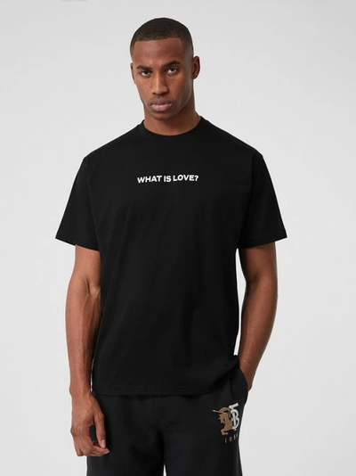 Burberry Love Slogan Cotton Oversized T-shirt In Black | ModeSens