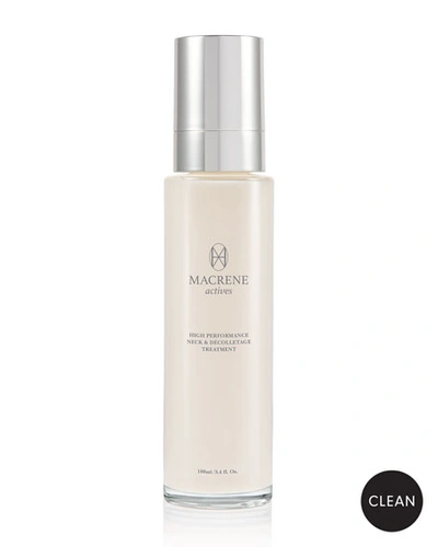 Macrene Actives 3.4 Oz. High Performance Neck And Decolletage Treatment