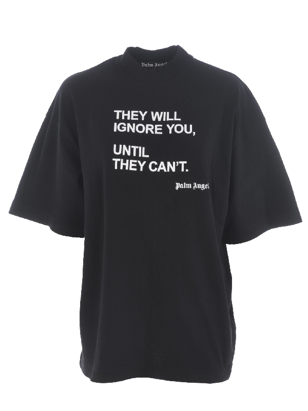 palm angels they will ignore you tee