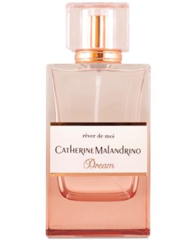 Shop Catherine Malandrino Rever De Moi Dream Eau De Parfum Spray, 3.4-oz.
