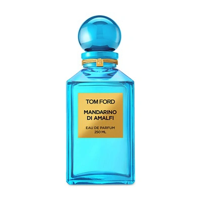 Shop Tom Ford Mandarino Di Amalfi Eau De Parfum 250 ml
