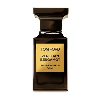 Shop Tom Ford Venetian Bergamot Eau De Parfum 50 ml