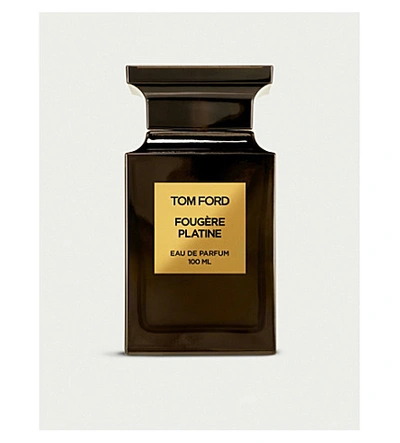 Shop Tom Ford Fougère Platine Eau De Parfum 100ml