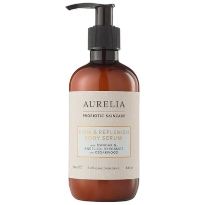 Shop Aurelia Probiotic Skincare Firm & Replenish Body Serum 250ml