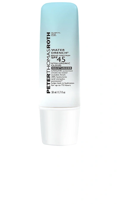 Shop Peter Thomas Roth Water Drench Broad Spectrum Spf 45 Hyaluronic Cloud Moisturizer In N,a