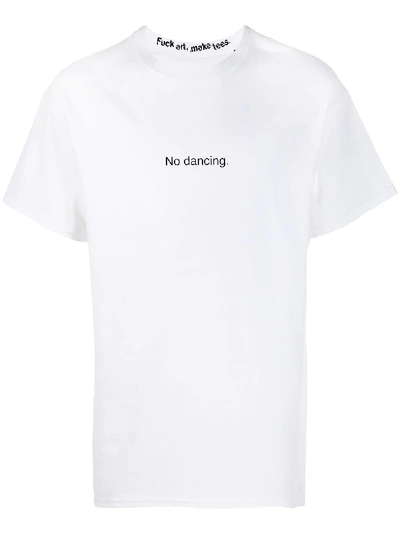 Shop Famt 'no Dancing' T-shirt In White