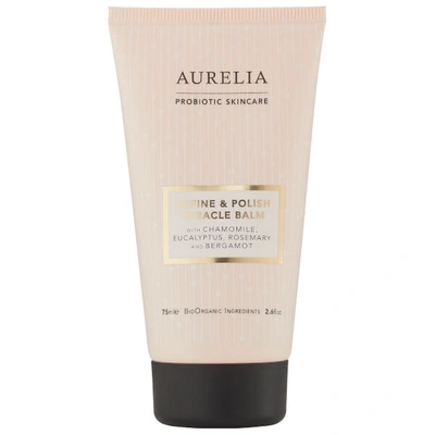 Shop Aurelia Probiotic Skincare Refine And Polish Miracle Balm 75ml