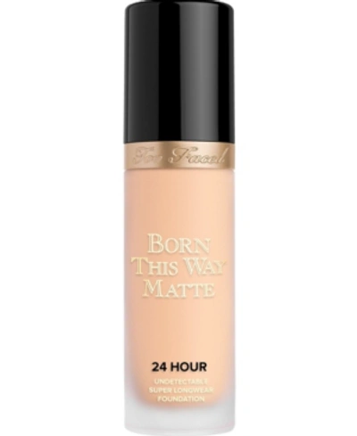 Shop Too Faced Born This Way Matte 24 Hour Foundation In Nude
