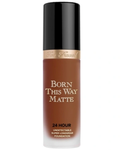 Shop Too Faced Born This Way Matte 24 Hour Foundation In Ganache