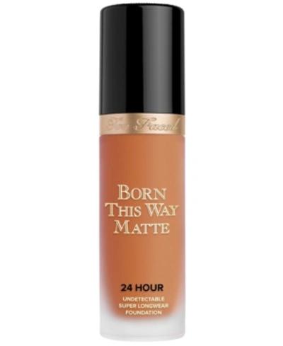 Shop Too Faced Born This Way Matte 24 Hour Foundation In Mahogany