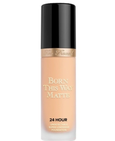 Shop Too Faced Born This Way Matte 24 Hour Foundation In Warm Nude
