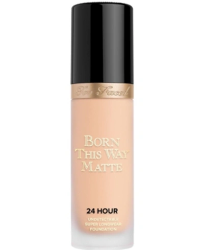 Shop Too Faced Born This Way Matte 24 Hour Foundation In Seashell