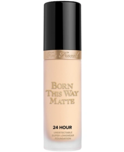 Shop Too Faced Born This Way Matte 24 Hour Foundation In Snow