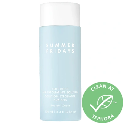 Shop Summer Fridays Soft Reset Aha Exfoliating Solution 3.4 oz/ 100 ml