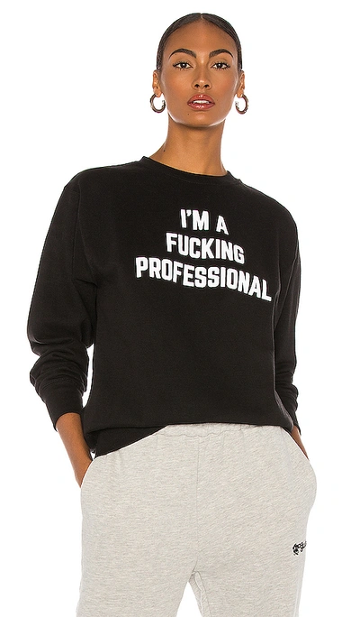 Shop Departure Fucking Professional Sweatshirt In Black