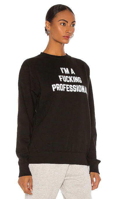 Departure Fucking Professional Sweatshirt In Black