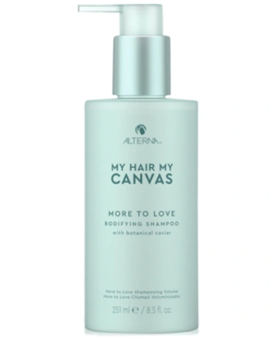 Shop Alterna My Hair My Canvas More To Love Bodifying Shampoo, 8.5-oz.