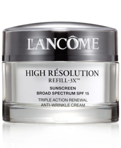 Shop Lancôme High Resolution Refill-3x Anti-wrinkle Moisturizer Cream, 2.6 oz