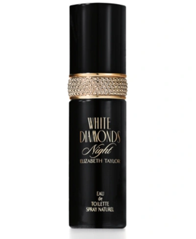 Shop Elizabeth Taylor White Diamonds Night Eau De Toilette Spray, 1-oz.