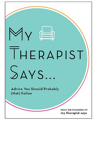 Shop My Therapist Says : Advice You Should Probably (not) Follow In N,a