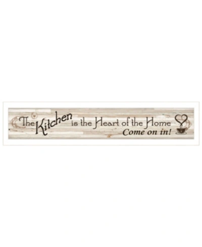 Trendy Decor 4u Kitchen Is The Heart Of The Home By Millwork Engineering, Ready To Hang Framed Print, White Frame, 3 In Multi