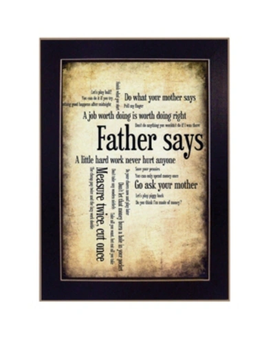 Shop Trendy Decor 4u Father Says By Susan Ball, Printed Wall Art, Ready To Hang, Black Frame, 14" X 10" In Multi