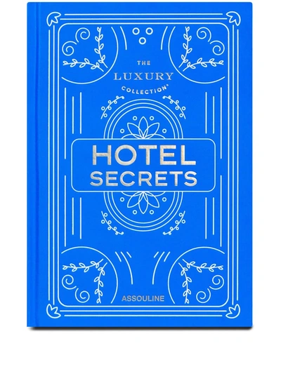 Shop Assouline The Luxury Collection: Hotel Secrets In Blue