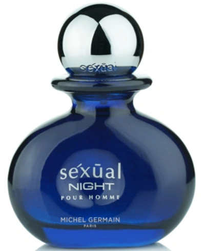 Shop Michel Germain Men's Sexual Night Eau De Toilette Spray, 1.4-oz.