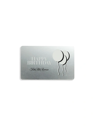 Shop Saks Fifth Avenue Happy Birthday Gift Card In Neutral