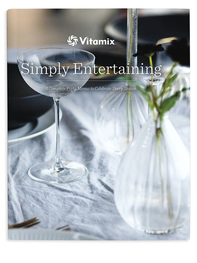 Shop Vitamix Simply Entertaining Cookbook