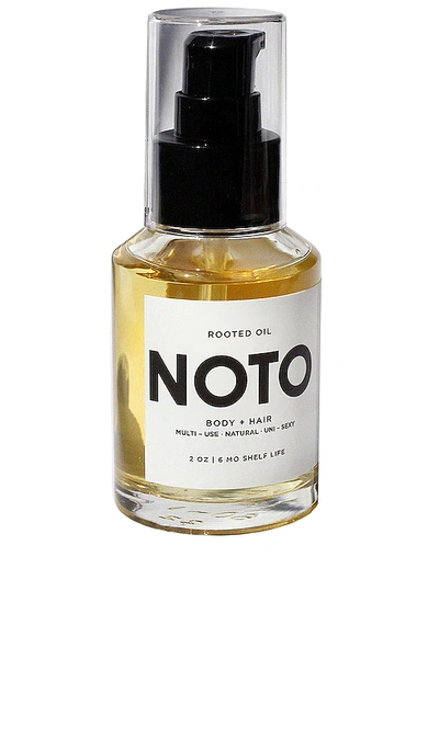 Noto Botanics Rooted Oil In N,a