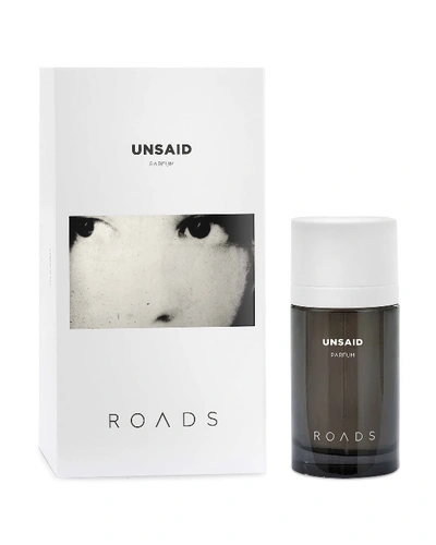 Roads Unsaid Parfum, 1.7 Oz./ 50 ml