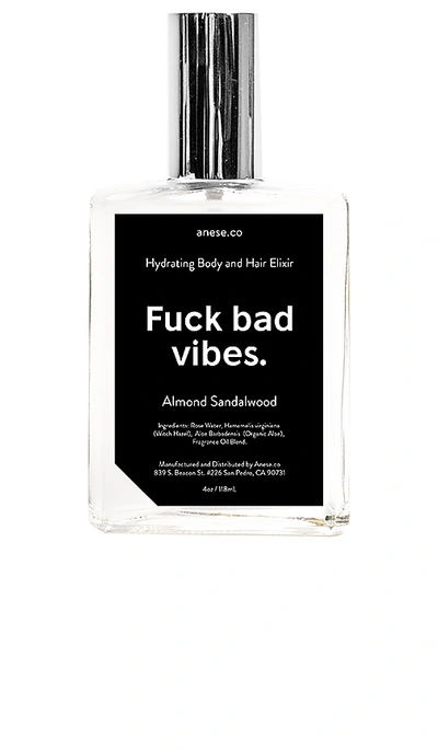 Anese Fuck Bad Vibes Hydrating Elixir In Almond Sandalwood